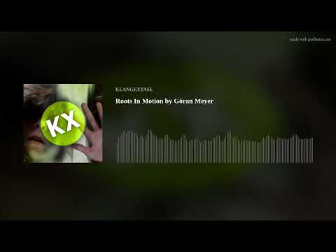 Roots In Motion by Göran Meyer