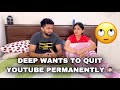 Deep Is Quitting YouTube Permanently