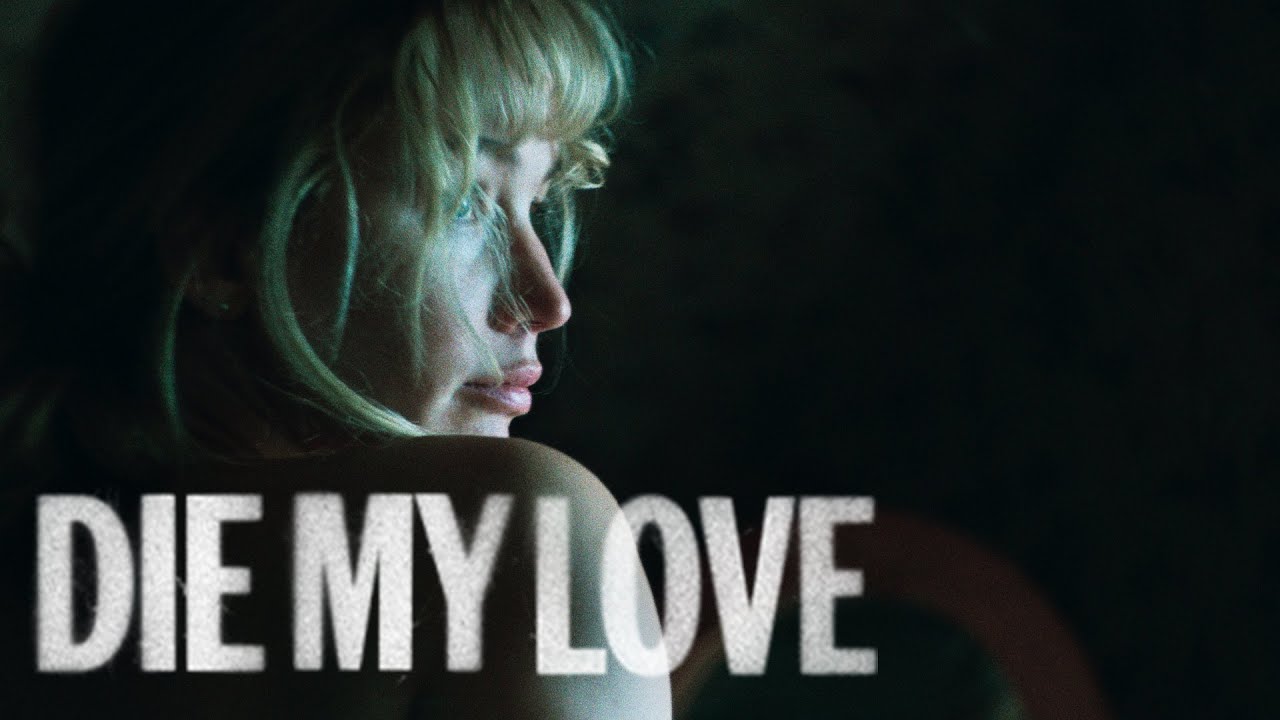 Die My Love - Official Trailer - YouTube