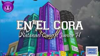 En El Cora - Natanael Cano & Junior H (Official Audio)