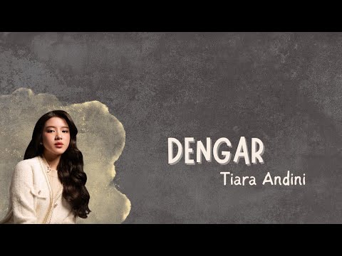 DENGAR - Tiara Andini | Lirik Lyrics