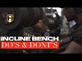 INCLINE BENCH DO'S & DONT'S | Fouad Abiad