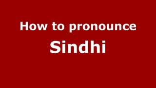 How to pronounce Sindhi
