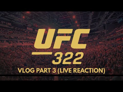 UFC 322 Vlog Part 3 (Early Prelims - LIVE REACTION)