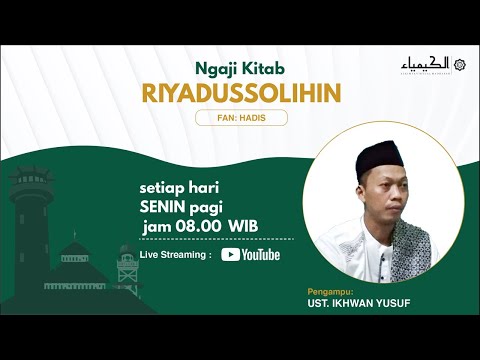 🔴(LIVE) Kajian Kitab Riyadussolihin Pertemuan #39 Dirasah Virtual Alkimya