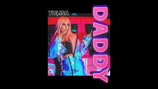 Tulisa - Daddy (Official Audio)