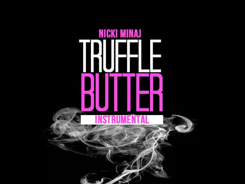 Nicki Minaj - Truffle Butter (INSTRUMENTAL) W/ DOWNLOAD
