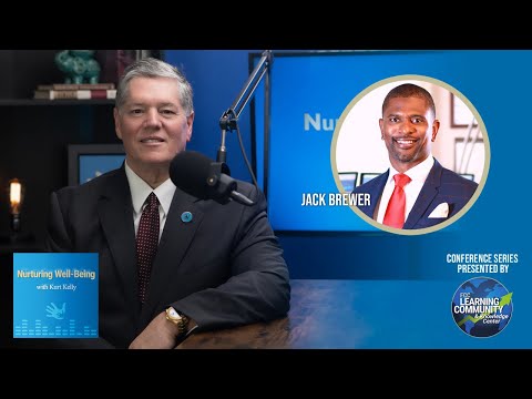 Nurturing Well-Being with Kurt Kelly - Jack Brewer
