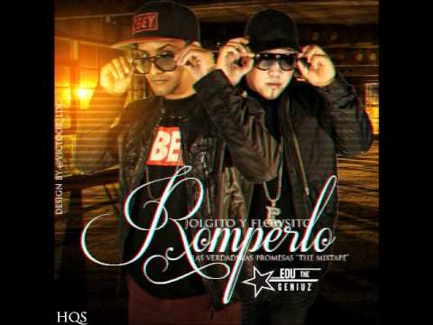 JoLgito & Flowsito - Romperlo (Prod. By Los Alfas) (Las Verdaderas Promesas)