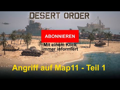 Desert Order: Angriff auf Map11 – Teil 1 (deutsch)