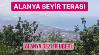 ALANYA SEYİR TERASI - Alanya Gezi Rehberi