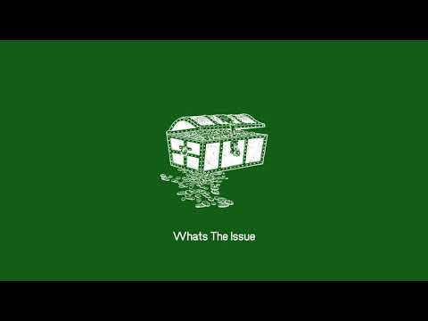 Whats The Issue [Explicit]