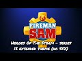 Fireman Sam Heroes Of The Storm Series 13 Extended Theme No Sound Effects
