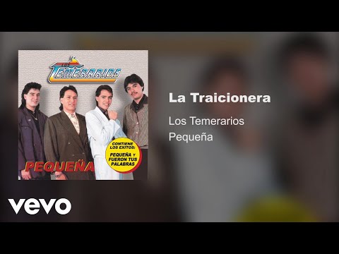 Los Temerarios - La Traicionera (Audio)