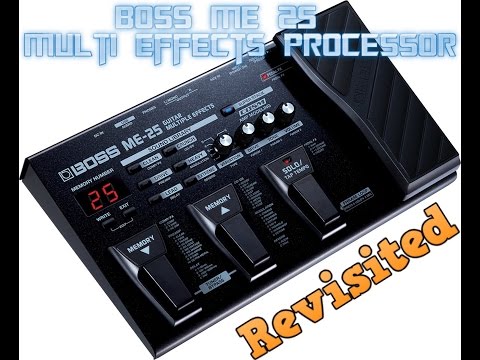 Boss ME-25 Multi Effects Guitar Pedal Revisited