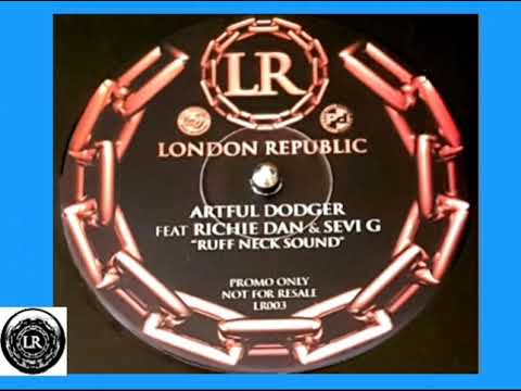 Arful Dodger feat Richie Dan & Sevi G - Ruff Neck Sound  (2002)