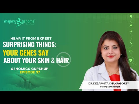 Dermatologist on how genetics influence your skin and hair| Dr.Debasmita Chakraborty