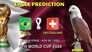 Brazil vs Switzerland | World Cup 2022 | Eagle Prediction