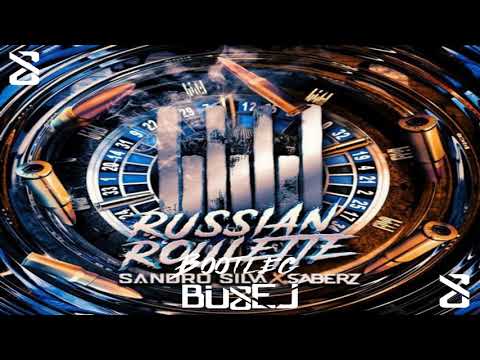 SANDRO SILVA x SABERZ - RUSSIAN ROULETTE [ BU & EJ BOOTLEG ]