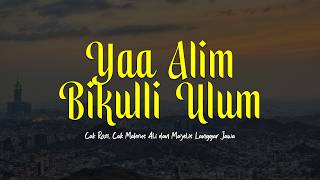 Download lagu YA ALIM BIKULLI ULUM X QOSODNA | Cak Rozi, Cak Mahrus Ali & Majelis Langgar Jawa | Lirik & Terjemah mp3