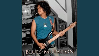 Blues Mutation