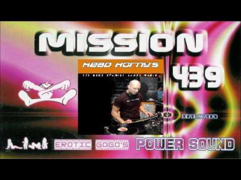 Mission 439 - Agosto 2005 @ Dj Head Horny's