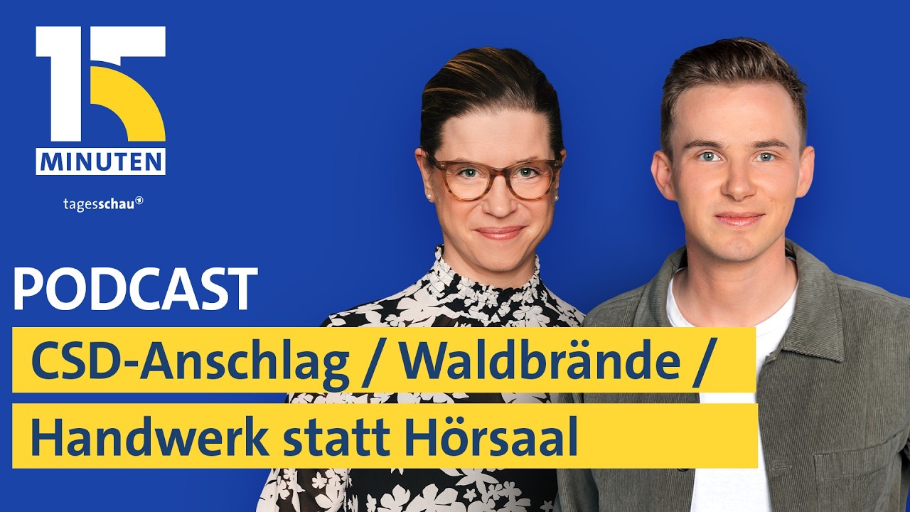 CSD-Anschlag: Was wir bisher wissen / Flucht vor Waldbränden / KI lockt Jugendliche ins Handwerk