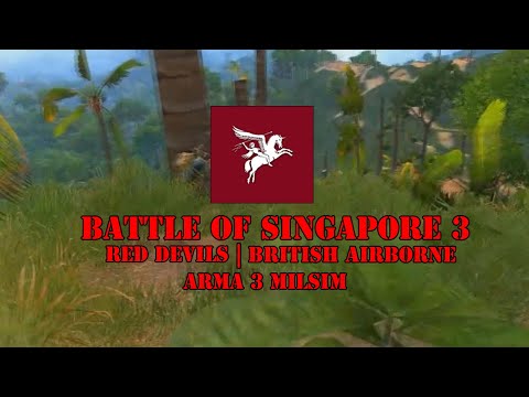 Arma 3 - Red Devils | British Airborne - Battle of Singapore 3