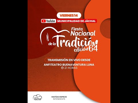 FIESTA NACIONAL DE LA LA TRADICION DESDE SAN JOSE DE JACHAL