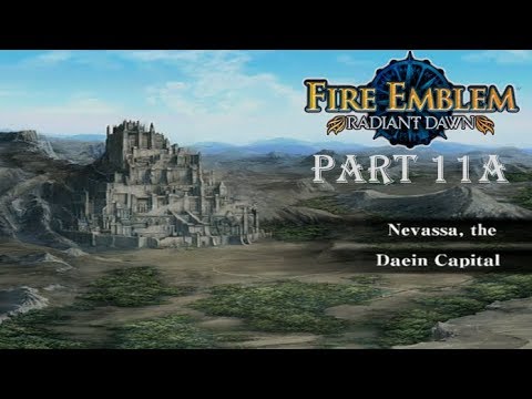 Fire Emblem Radiant Dawn Playthrough: Part 11A - Jarod Goes Bananas