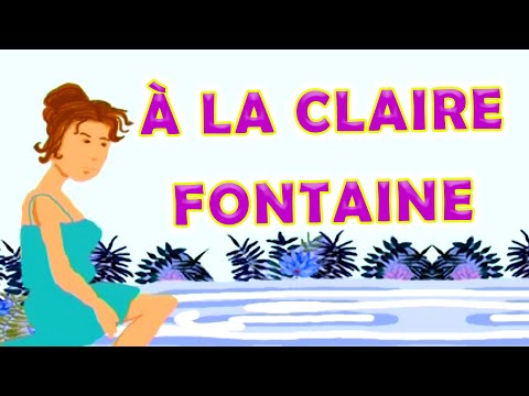 À la claire fontaine