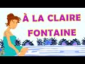 À La Claire Fontaine