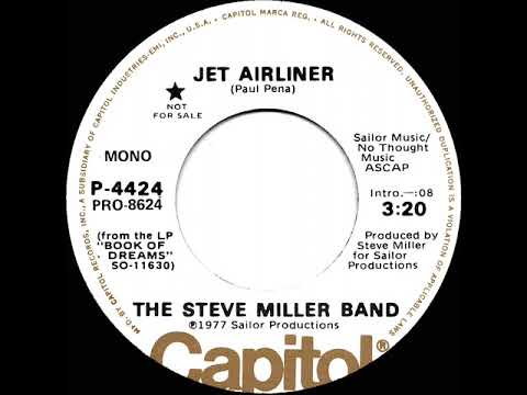 1977 Steve Miller Band - Jet Airliner (mono radio promo 45)