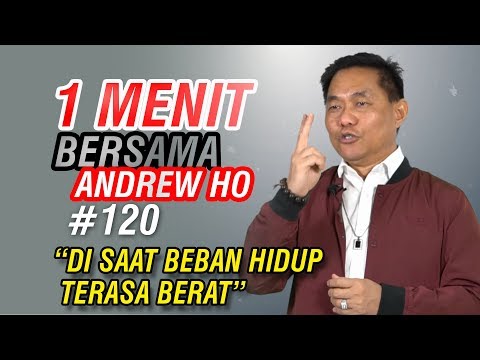 Di saat beban hidup terasa berat |  1 Menit Bersama Andrew Ho #120