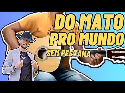 Do Mato Pro Mundo - Luan Pereira