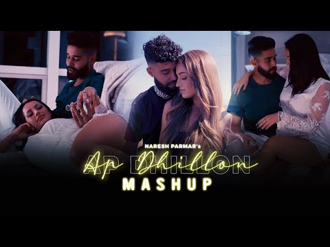 AP Dhillon Mashup | Naresh Parmar | Latest Ap Dhillon Songs 2022