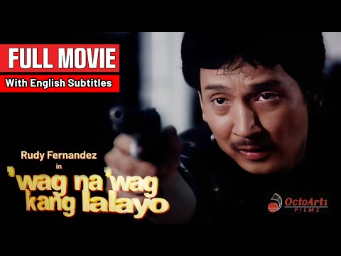 WAG NA WAG KANG LALAYO | Full Movie | Rudy Fernandez, Vina Morales, Tonton Gutierrez