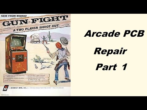 1975 Midway Gun Fight Arcade PCB Repair!   Part 1 of 3     9\2\21