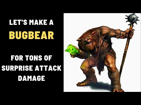 Optimizing the new BUGBEAR: D&D 5e