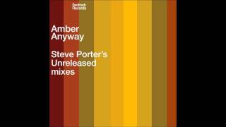Amber - Anyway (Steve Porter Mix 2)