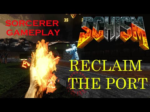 Brutal Doom Schism - RECLAIM THE PORT (Sorcerer Gameplay)