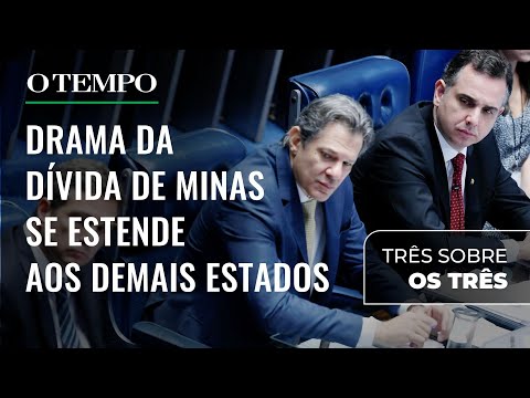 Negociação da dívida de Minas Gerais com a União impacta nos demais estados