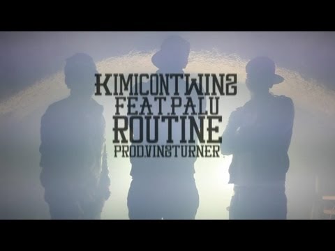 Kimicon Twinz feat. Palù - Routine (prod. Vinz Turner) - official video HQ