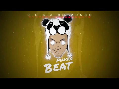 MAKROBEAT - C U B A Do Mundo | #Mashup