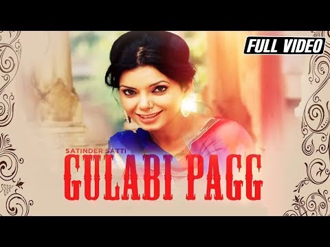 Gulabi Pagg | Satinder Satti Feat. Money Aujla | Latest Punjabi Song | Angel Records