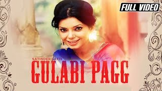 Gulabi Pagg | Satinder Satti Feat. Money Aujla | Latest Punjabi Song | Angel Records
