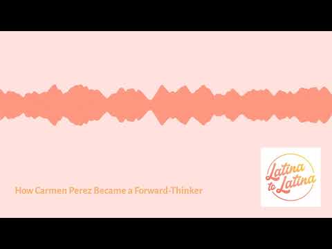 How Carmen Perez Became a Forward-Thinker - YouTube