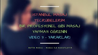 İstanbul Masaj Tecrübelerim - 3. Video - Butik Masaj