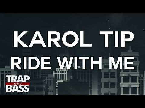 Karol Tip - Ride With Me