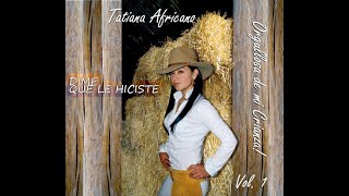 Video Dime Que Le Hiciste  de Tatiana Africano 
